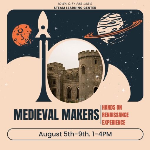 Medieval Makers Afternoon August 5th - 9th